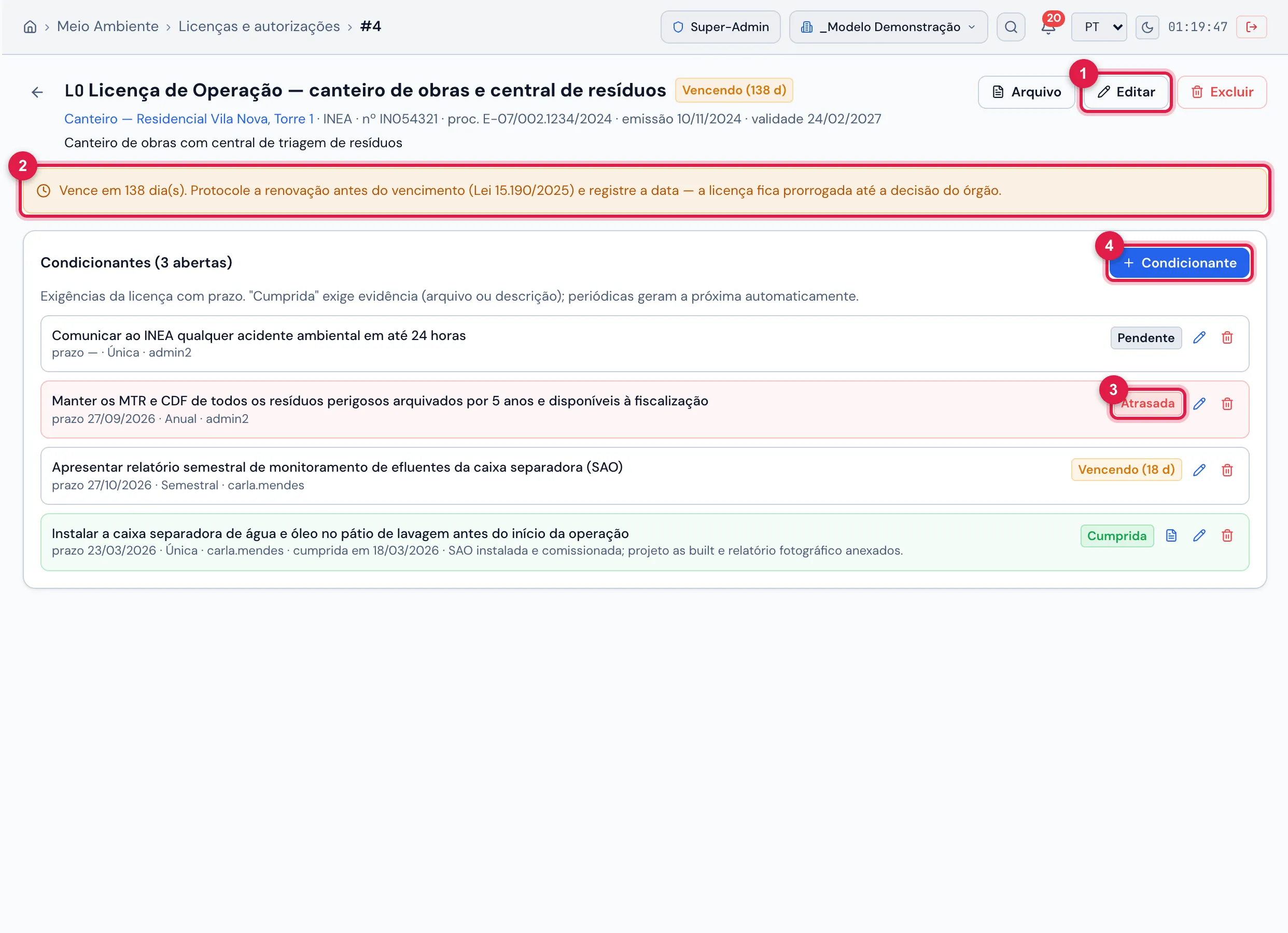 Ficha da Licença de Operação do canteiro: cabeçalho com estabelecimento, órgão, número, processo, emissão, validade e responsável e o selo Vencendo (138 d); os botões Arquivo (abre o PDF da licença), Editar e Excluir; o aviso automático "Vence em 138 dia(s). Protocole a renovação antes do vencimento (Lei 15.190/2025) e registre a data…"; e as Condicionantes (3 abertas) com prazo, periodicidade, responsável e situação — Pendente (sem prazo), Atrasada com fundo vermelho, Vencendo (18 d) e Cumprida com fundo verde e o ícone da evidência anexada.