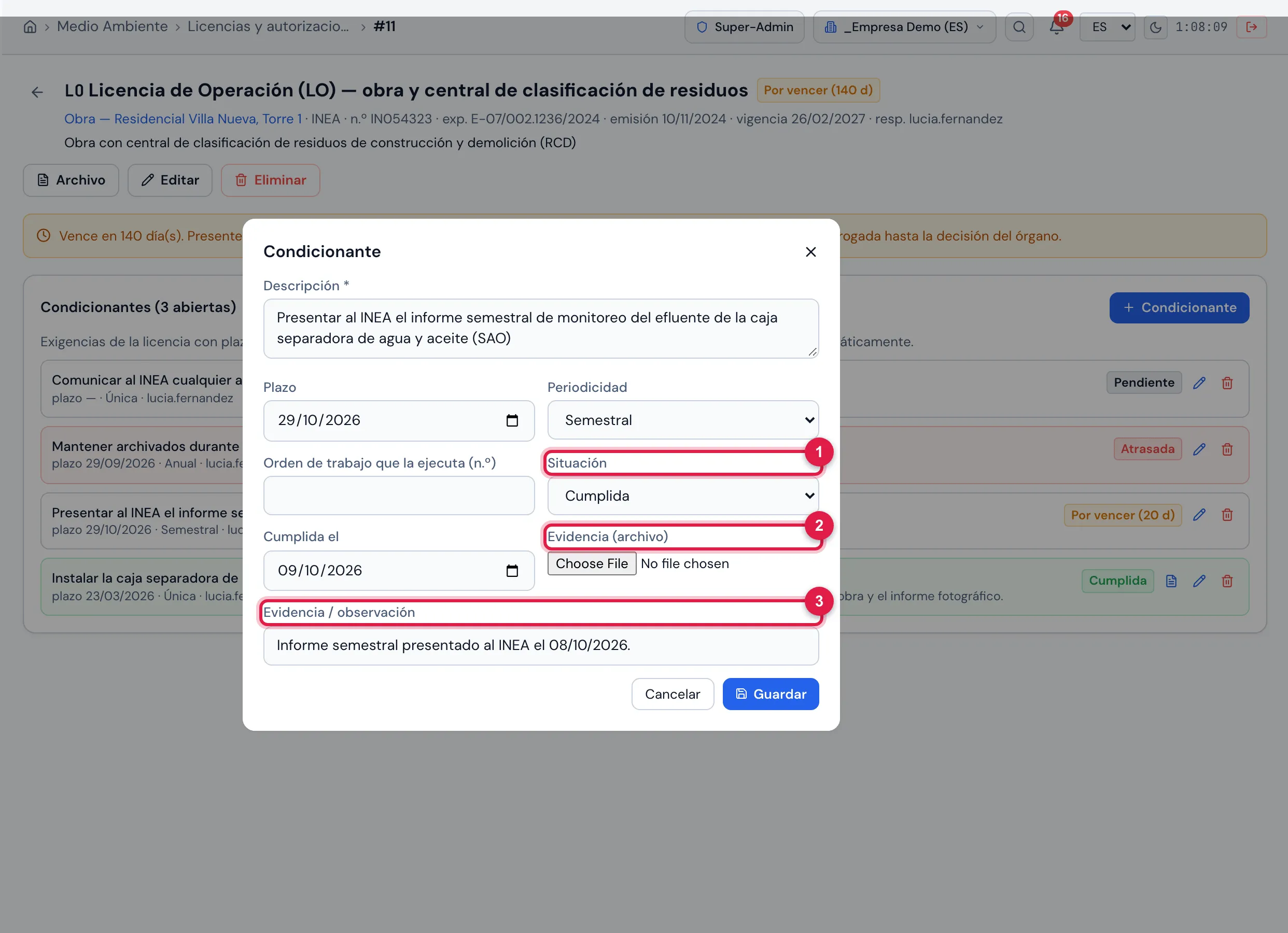 Cumplir una condicionante: el lápiz (Editar / cumplir) de la condicionante "Presentar al INEA el informe semestral de monitoreo del efluente de la caja separadora de agua y aceite (SAO)" abre la ventana Condicionante. Con la Situación en Cumplida, indique Cumplida el (viene con la fecha de hoy), adjunte la Evidencia (archivo) o escriba la Evidencia / observación y haga clic en Guardar. Como es semestral y tiene plazo, al guardar nace la siguiente, con el plazo seis meses después.