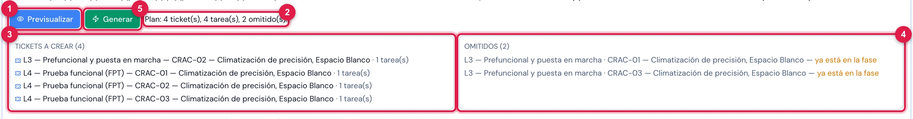 Previsualizar: el plan con los tickets a crear y los pares omitidos, con el motivo — todavía no se grabó nada.