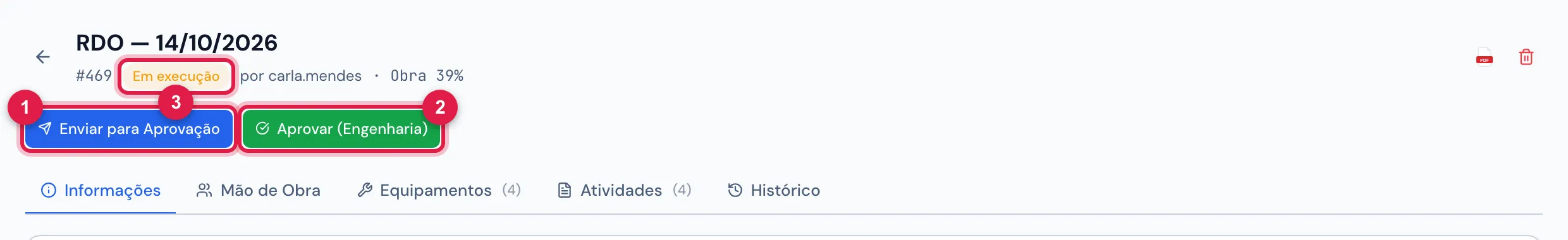 Um diário Em execução aberto por quem tem Aprovar Eng.: o envio e a aprovação direta da engenharia.