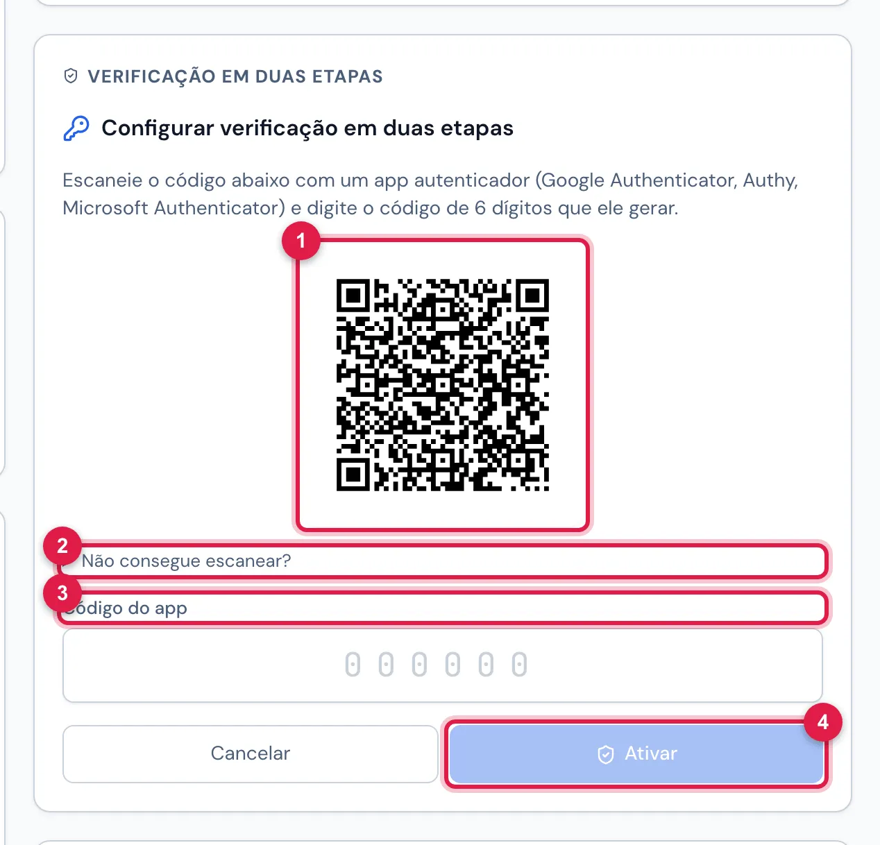 Depois de Ativar agora: Configurar verificação em duas etapas, com o QR code para o app autenticador, Não consegue escanear?, o campo Código do app e os botões Cancelar e Ativar (este só se habilita com os 6 dígitos).