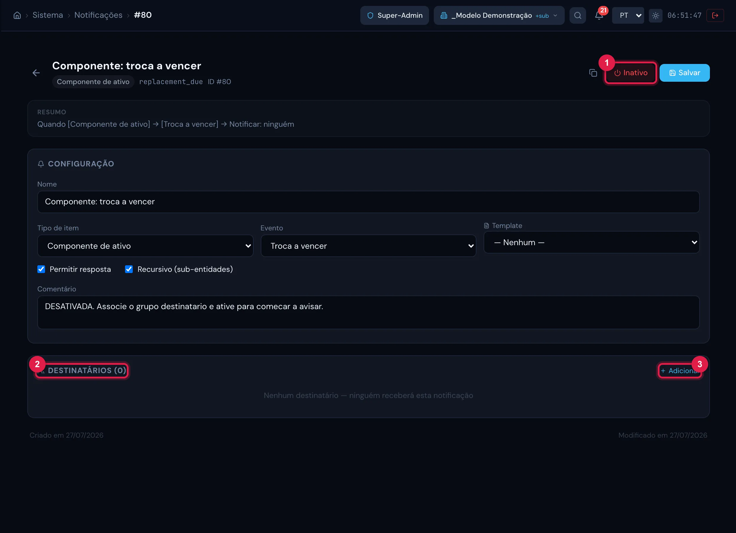 A regra Componente: troca a vencer aberta em Sistema › Notificações: o Resumo ("Quando [...] → Notificar: ninguém"), a configuração e a seção Destinatários vazia, com Adicionar; no alto, o botão Inativo.