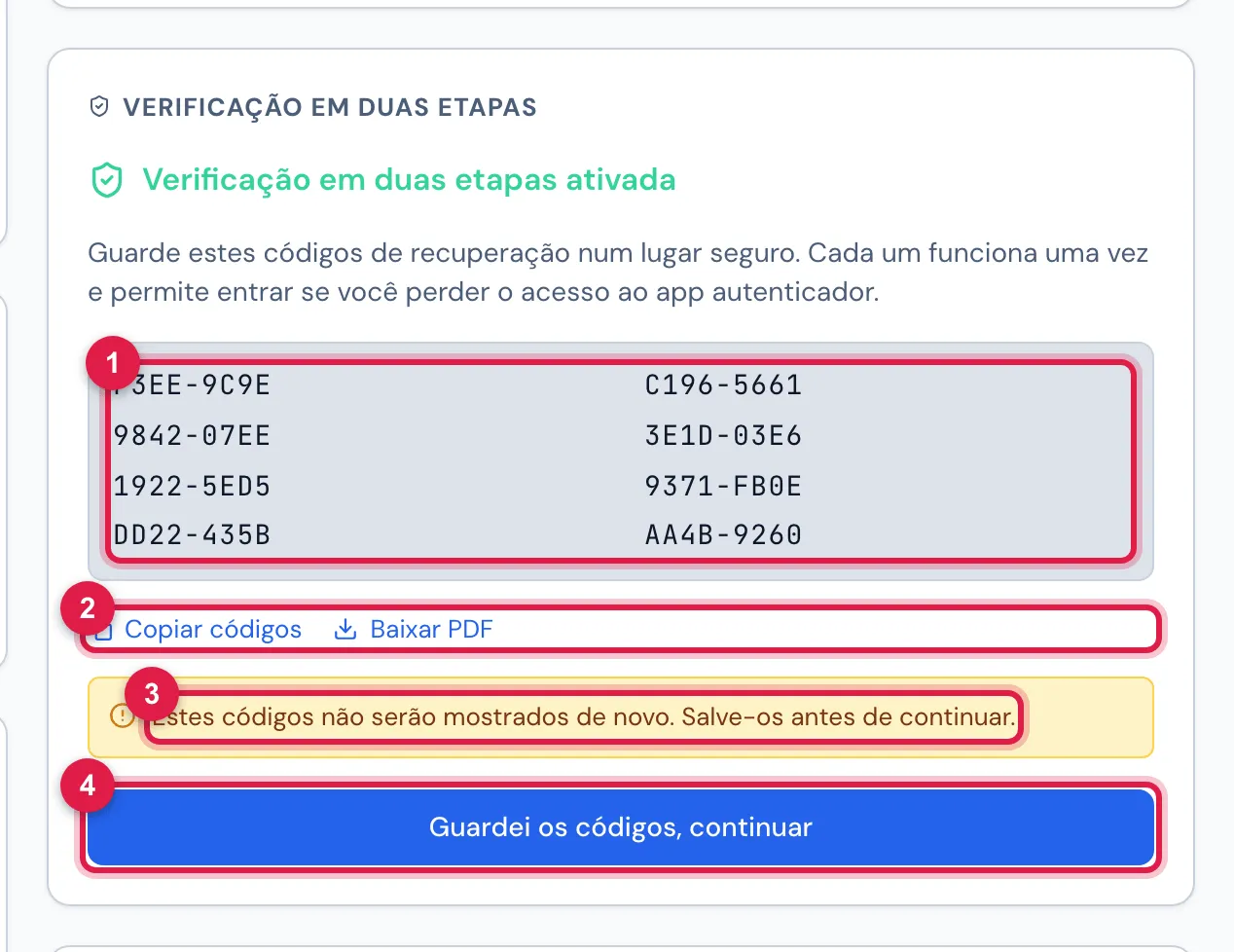 Verificação em duas etapas ativada: os 8 códigos de recuperação, Copiar códigos, Baixar PDF, o aviso de que eles não serão mostrados de novo e Guardei os códigos, continuar.