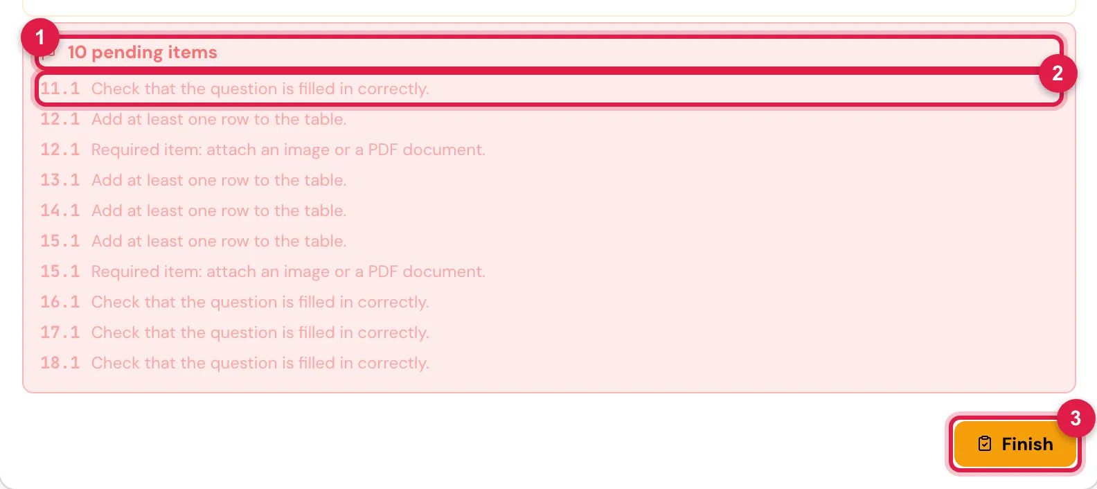 Finish with pending items: the list shows the number of each item and what is missing.
