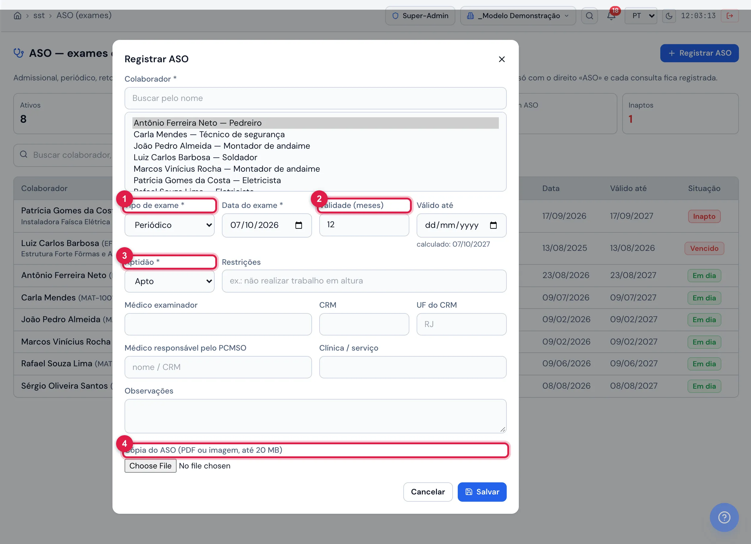 Registrar ASO: colaborador, tipo (Admissional, Periódico, Retorno ao trabalho, Mudança de risco, Monitoramento pontual, Demissional — os tipos do eSocial), data, validade em meses (padrão 12; demissional e monitoramento não vencem), aptidão (Apto, Apto com restrições, Inapto — restrições obrigatórias), médico examinador/CRM/UF, médico do PCMSO, clínica, observações e cópia (PDF ou imagem, até 20 MB); Salvar.