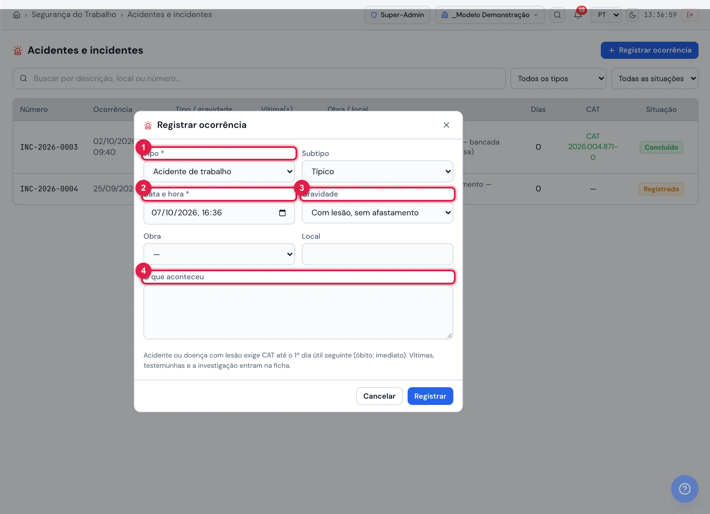 Modal Registrar ocorrência: Tipo (Acidente de trabalho) e Subtipo (Típico; também De trajeto e Doença ocupacional), Data e hora, Gravidade, Obra, Local e "O que aconteceu". O rodapé lembra o prazo da CAT; Registrar cria a ficha.